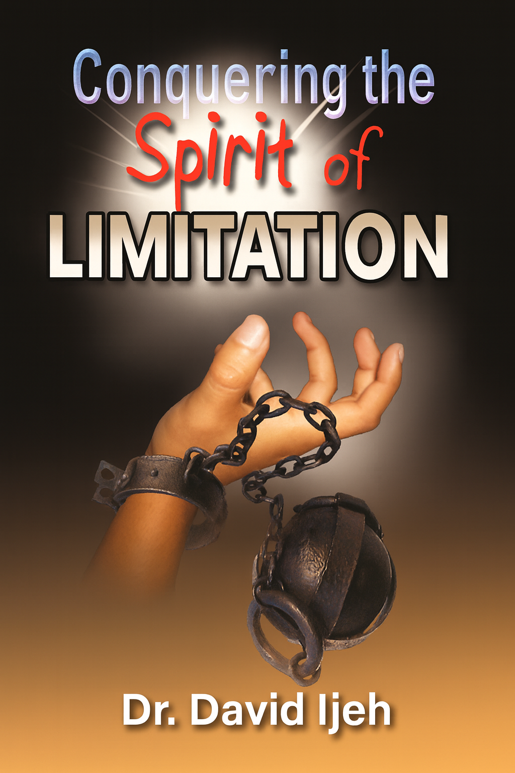 Conquering the Spirit of Limitation cover